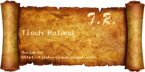 Tisch Roland névjegykártya